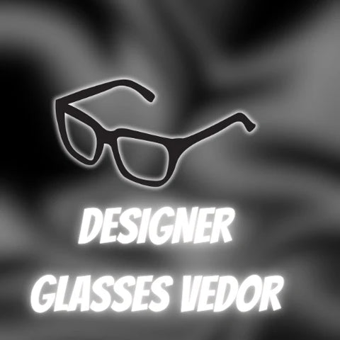 GLASSES VENDOR + RESELLING GUIDE